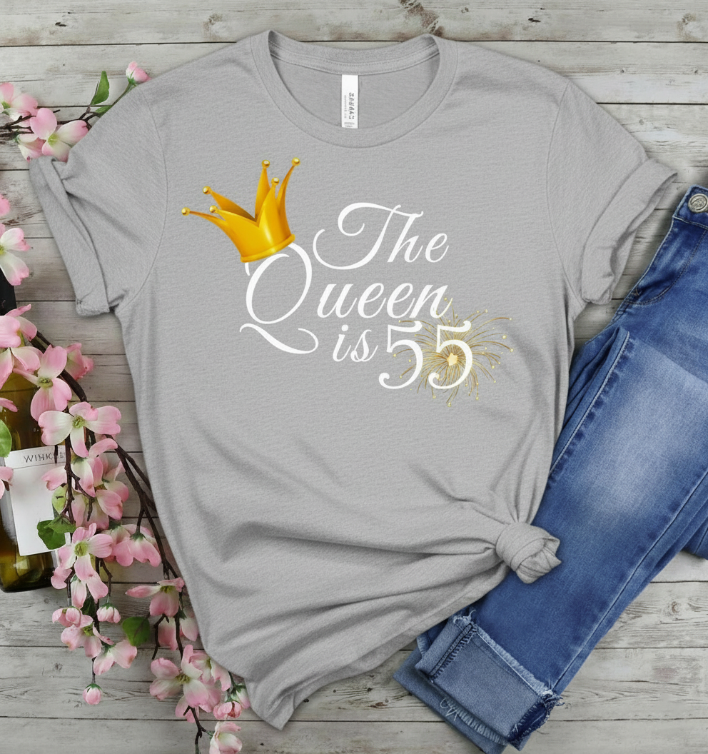Queen is 55 Birthday shirt