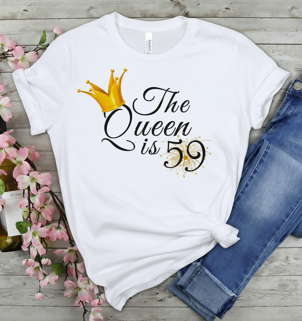 Queen is 59 Birthday shirt