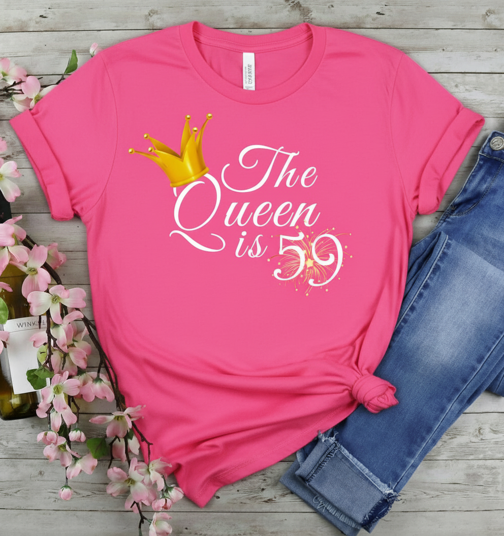 Queen is 59 Birthday shirt